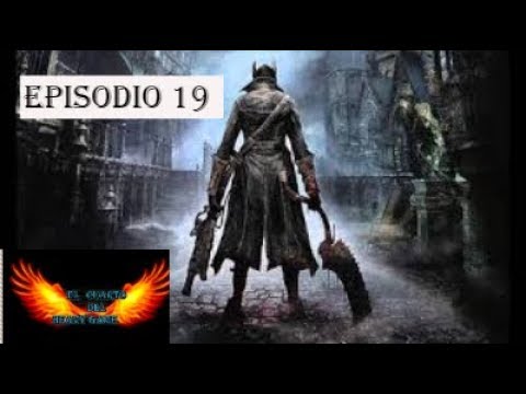 Bloodborne PS4 Episodio 19 "Micolash, El Anfitrion de Pesadilla"