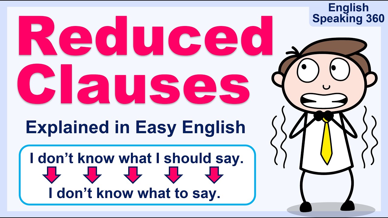 REDUCED CLAUSES in English  |  Explained in Easy English  |  Sound more Natural when you Speak