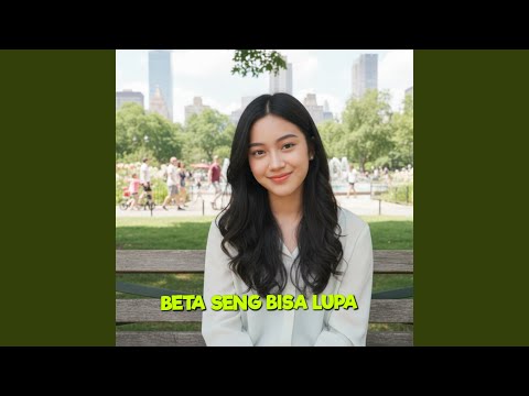 Beta Seng Bisa Lupa