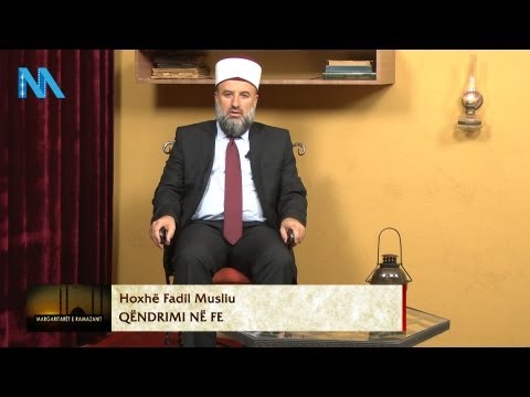 14. Hoxhë Fadil Musliu - Qëndrimi në fe