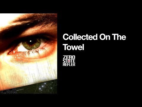 Zero State Reflex-Collected On The Towel