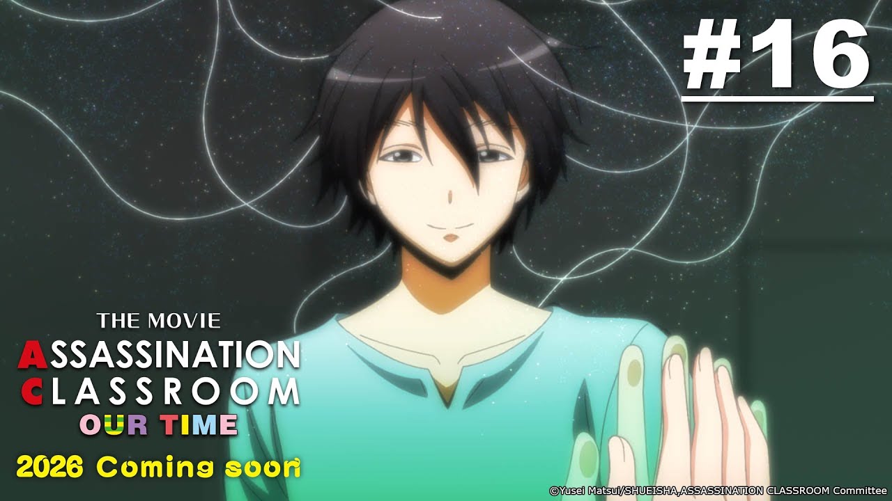 [Movie Tayang 5 Juni] Assassination Classroom 2 - Episode 17 [Takarir Indonesia]