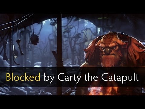 Dota 2 Blocked by Carty the Catapult