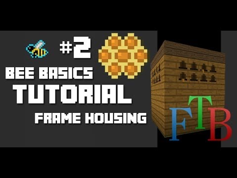 FTB - Bee Basics - 02 - Alveary Frame Housing