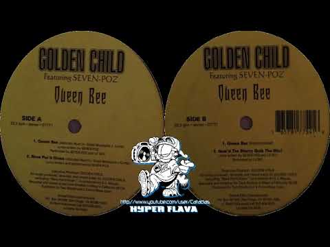 Golden Child & Seven-Poz - Queen Bee (Full VLS) (1997)