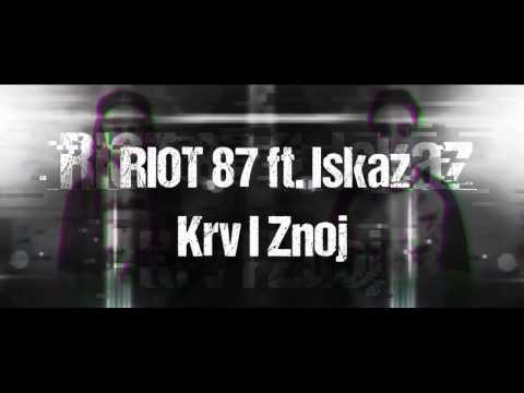 RIOT 87 ft. Iskaz - Krv I Znoj [Dubstep / Rock]