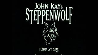 John Kay & Steppenwolf "Move Over"