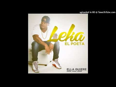 Leka El Poeta - Ella Quiere Hmm... Haa... Hmm... (DJ Yayo & Máster Boy Remix)