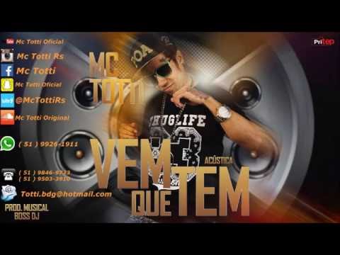 Mc Totti - Vem Que Tem  ( BossDj )