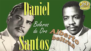 Daniel Santos y Alberto beltran Exitos De Oro - Boleros Del Recuerdo - Lo Mejor De Lo Mejor