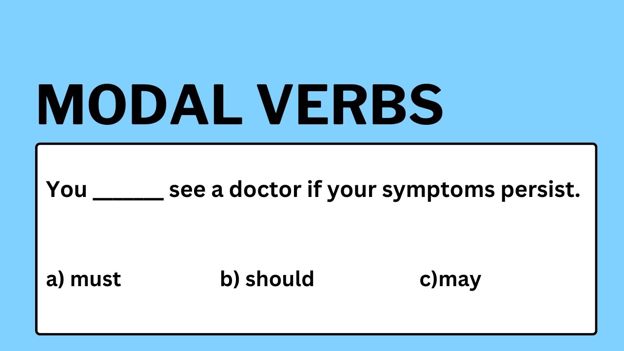 Modal Verbs Quiz - 30 Questions with Answers | Practice Exercise