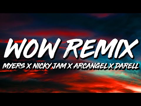 Bryant Myers ft. Nicky Jam, El Alfa, Arcangel y Darell - Wow REMIX (Letra/Lyrics)