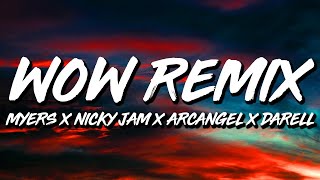 Bryant Myers ft. Nicky Jam, El Alfa, Arcangel y Darell - Wow REMIX (Letra/Lyrics)