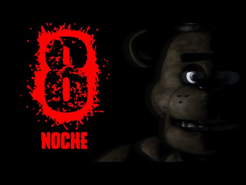 La Noche 8 Existe | Five Nights At Freddy's 2 | fnaf 2