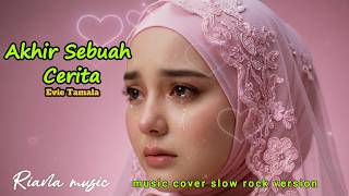 Download lagu AKHIR SEBUAH CERITA - EVIE TAMALA (Slow Rock Cover by Riana Music) Syahdu Banget!#cover #slowrock mp3