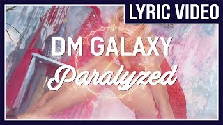 DM Galaxy - Paralyzed (feat. Tyler Fiore) [LYRICS]  • No Copyright Sounds •