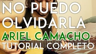 No Puedo Olvidarla - Ariel Camacho - Tutorial - Requinto - Acordes - Como tocar
