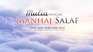 Download lagu Ceramah Agama Islam: Mulia dengan Manhaj Salaf (Ustadz Yazid Abdul Qadir Jawas) mp3 Download lagu Ceramah Agama Islam: Mulia dengan Manhaj Salaf (Ustadz Yazid Abdul Qadir Jawas) mp3