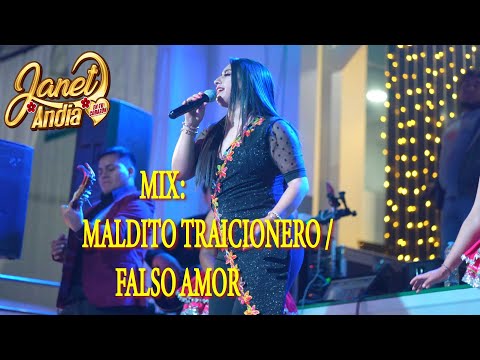 Mix  Maldito Traicionero / Falso Amor "Vete nomás si quieres irte" en vivo - JANET ANDIA