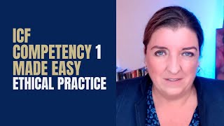 Guide to ICF competencies 1 Ethical Practice