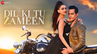 Dil Ki Tu Zameen – Official Music Video | Sudhanshu Pandey | Madalsa Sharma | Yug Bhusal |Himanshu K