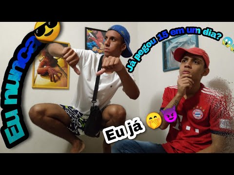 "Eu nunca..."  ft. #Wjotta