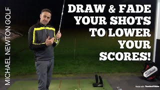 How To Draw &amp; Fade The Golf Ball To Lower Your Golf Scores Swing Tip