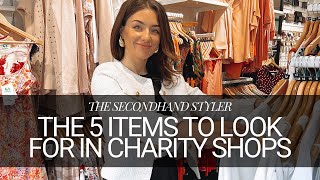 THE FIVE ITEMS TO LOOK FOR IN CHARITY SHOPS | THE SECONDHAND STYLIST | SECONDHAND STYLIST