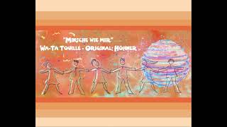 Wa-Ta Touille - Minsche wie mir - Original: Höhner