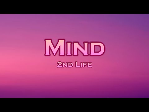 2nd Life - Mind (Lyrics) feat. Ayla