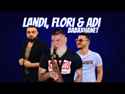 Landi Roko, Florian Tufallari x Adi Sybardhi - Babaxhanet