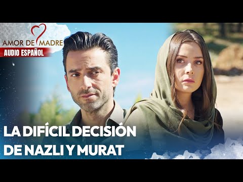 La difícil decisión de Nazlı y Murat | Amor de Madre | Audio Español | Canım Annem