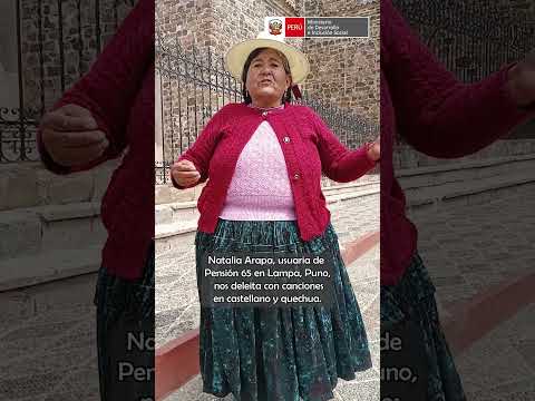 Usuaria de #Pensión65 en #Lampa (#Puno) canta en castellano y quechua