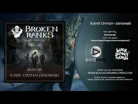 Kamil Orman-Janowski | Kemenak | Broken Ranks