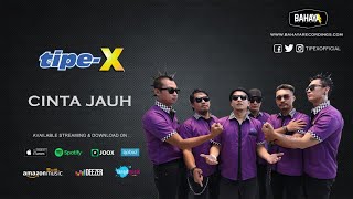 Download lagu Tipe-X - Cinta Jauh mp3