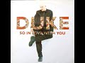 DUKE – "So In Love With You" [Pizzaman House Vocal]