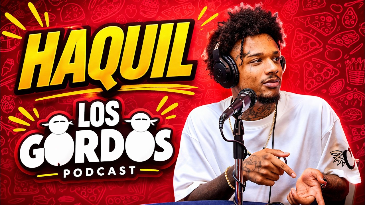 Los Gordos Podcast - Haquil | 2026