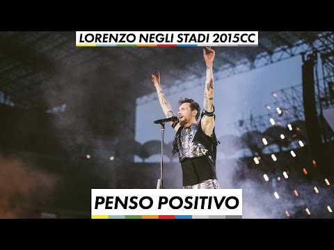 Lorenzo negli stadi 2015 - Penso Positivo