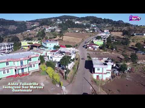 Tomas Aereas de la Aldea Tuiladrillo Ixchiguan San Marcos Guatemala año 2026