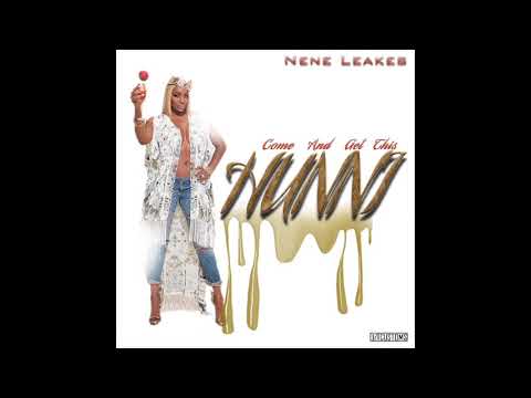 NeNe Leakes: Come and Get This Hunni