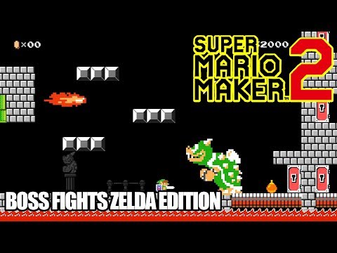 Super Mario Maker 2 - Course World | Boss Fights Zelda Edition [Nintendo Switch]