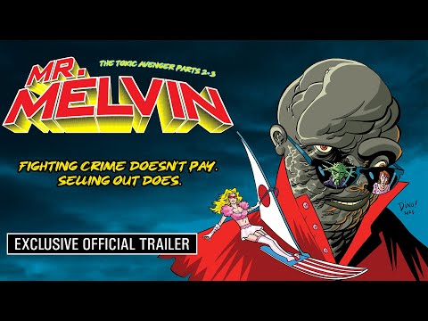 Thumbnail for video: Mr. Melvin: Exclusive Official Trailer (2025) | Toxic Avenger 2 + 3 Reconstructed, Troma Thumbnail for video: Mr. Melvin: Exclusive Official Trailer (2025) | Toxic Avenger 2 + 3 Reconstructed, Troma