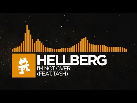 [Progressive House] - Hellberg - I'm Not Over (feat. Tash) (Radio Edit) [Monstercat Release]