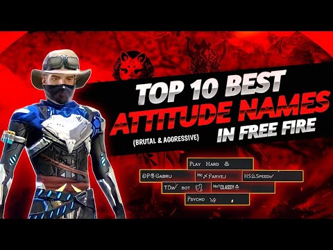 Free Fire Top 10 Best Attitude Names || Best Name For Free Fire || Free Fire Brutal Name