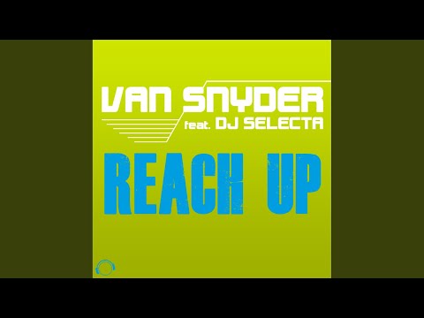 Reach Up (DJ Selecta Remix)