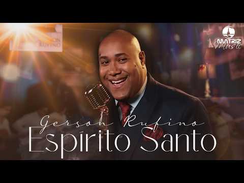 Gerson Rufino I Espírito Santo "Minha história" [Clipe Oficial]