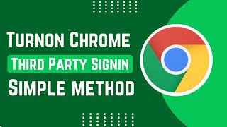 How To Turn On Third-Party Sign In On Google Chrome App