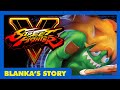 Street Fighter V Blanka S Story Cutscenes Profile Endings