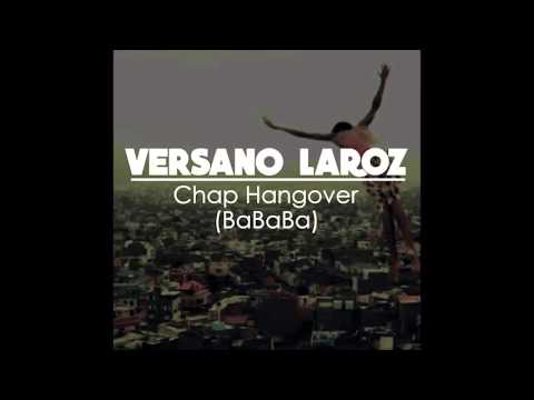 Chap x Hangover - (Versano Laroz Bootleg)
