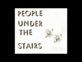 People Under The Stairs - More Than You Know